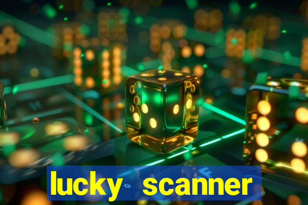 lucky scanner leitor da sorte